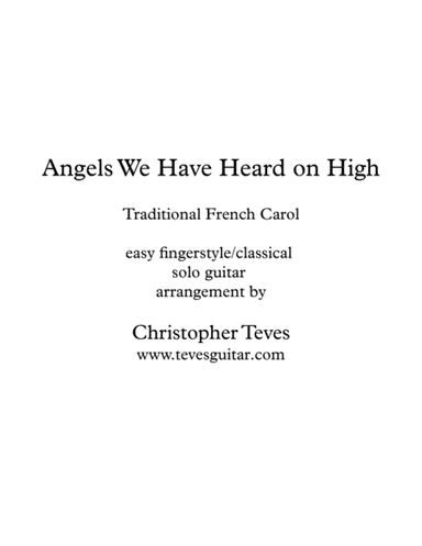 Angels We Have Heard on High (arr. Christopher Teves)