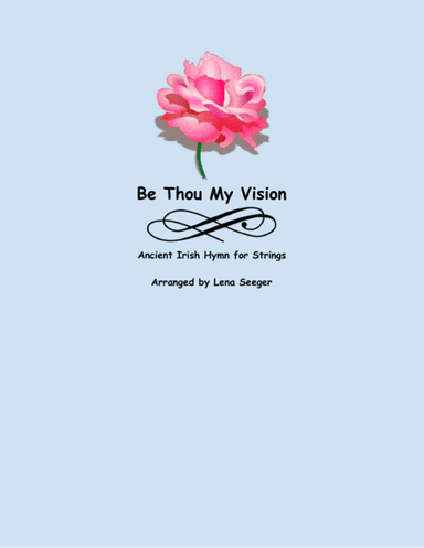 Be Thou My Vision (two violins and cello) (arr. Lena Seeger)