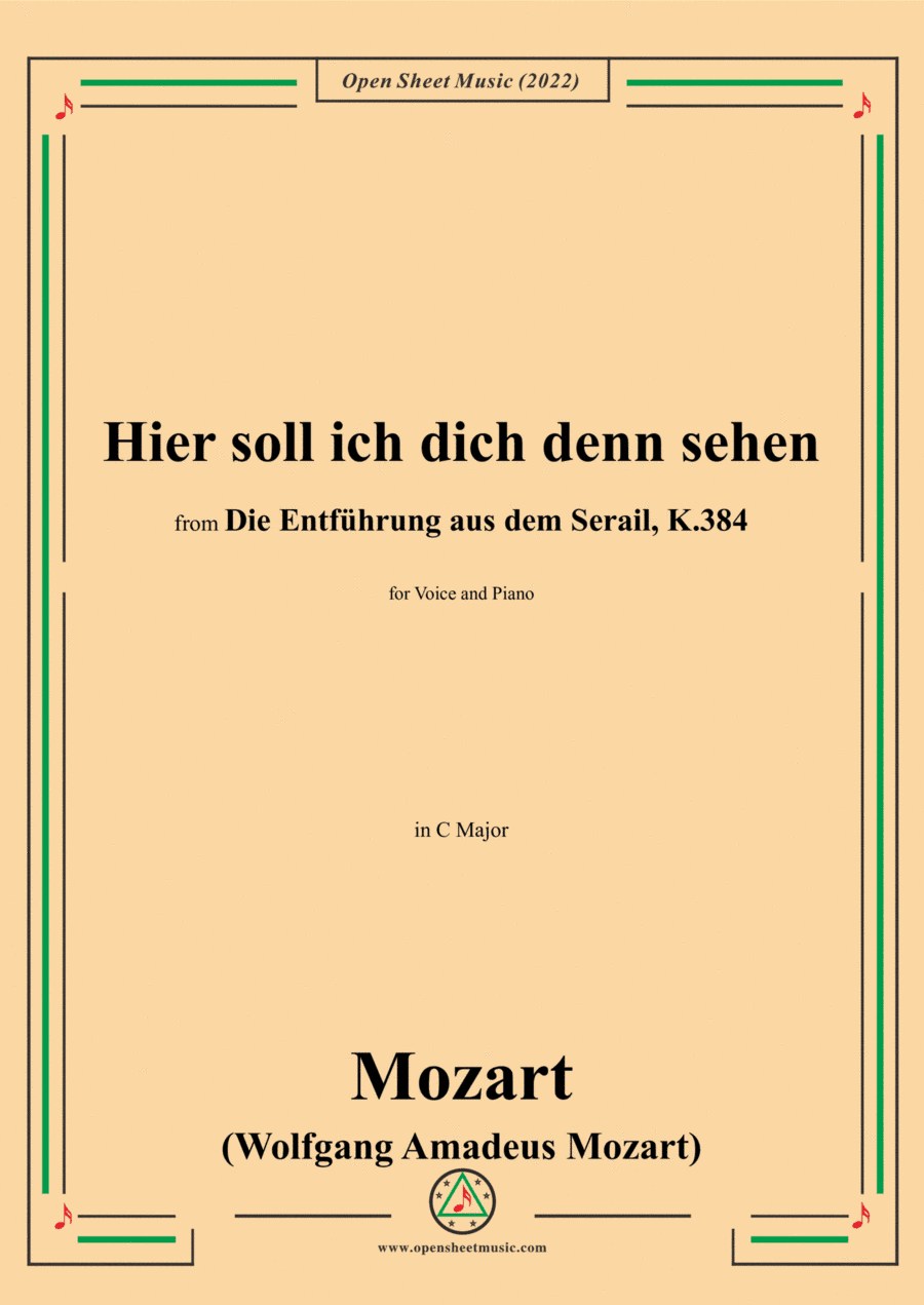 Mozart-Hier soll ich dich denn sehen,in C Major,from Die Entfuhrung aus dem Serail,K.384,for Voice a (arr. Open Cloud)