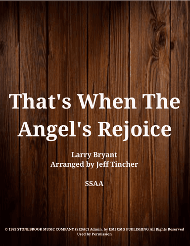 That's When The Angels Rejoice (arr. Jeff Tincher)