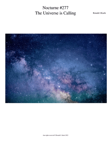 Nocturne # 277  The Universe is Calling
