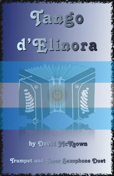 Tango d'Elinora, for Trumpet and Tenor Saxophone Duet