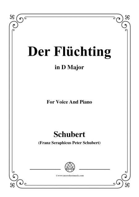 Schubert-Der Flüchting,in D Major,for Voice&Piano (arr. MSM)