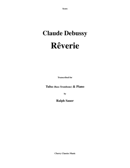 Rêverie for Tuba or Bass Trombone and Piano (arr. Sauer, Ralph)