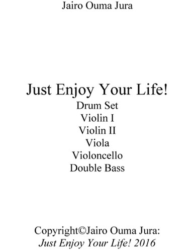 Just Enjoy Your Life!  "2018 Chamber Music Contest Entry"