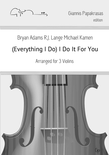 (Everything I Do) I Do It For You (arr. Giannis Papakrasas)