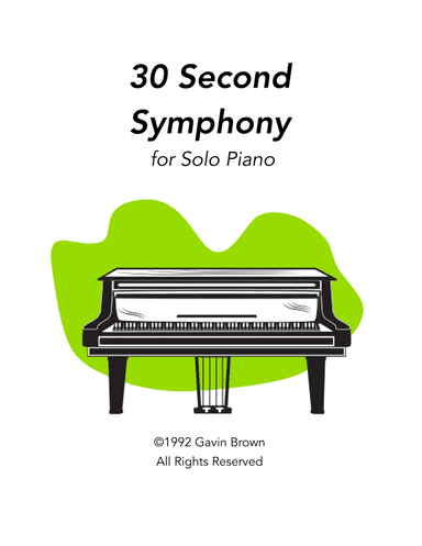 30-Second Symphony for Solo Piano