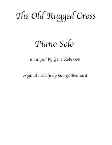 The Old Rugged Cross  Piano Solo (arr. Gene Roberson)