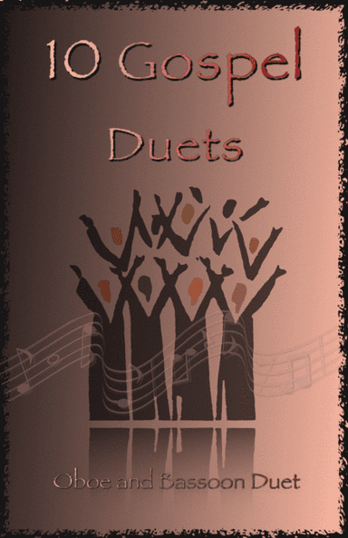 10 Gospel Duets for Oboe and Bassoon (arr. David McKeown)