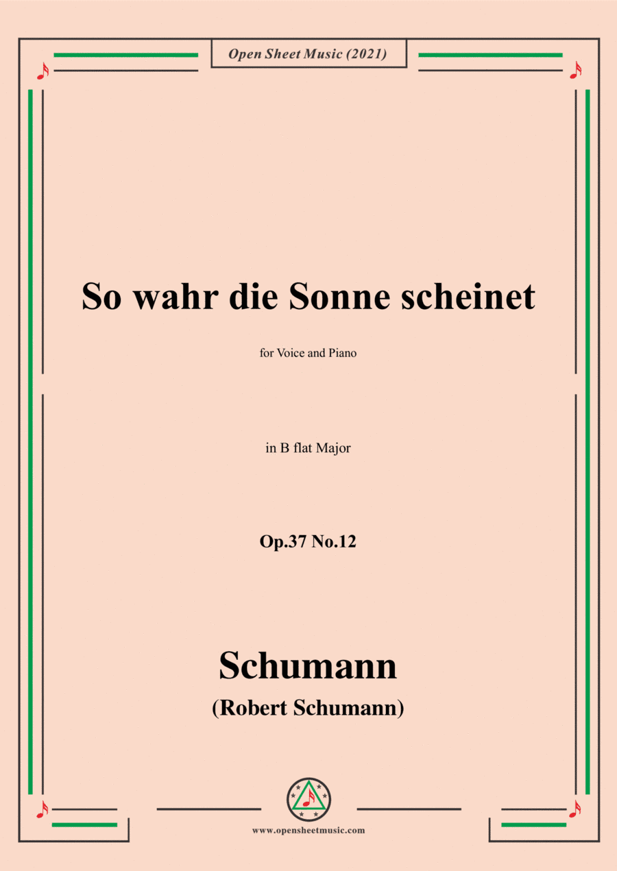 Schumann-So wahr die Sonne scheinet,Op.37 No.12,in B flat Major,for Voice and Piano (arr. Open Cloud)
