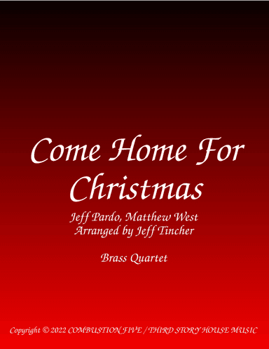 Come Home For Christmas (arr. Jeff Tincher)