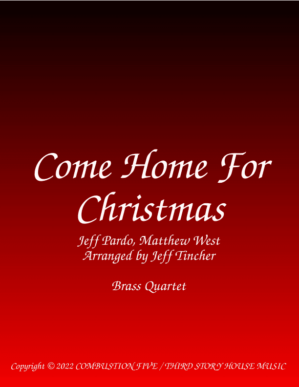 Come Home For Christmas (arr. Jeff Tincher)