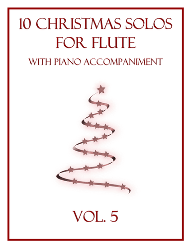 10 Christmas Solos for Flute with Piano Accompaniment (Vol. 5) (arr. B. C. Dockery)