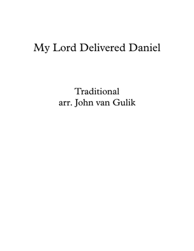 My Lord Delivered Daniel - for SATB Choir (arr. John van Gulik)