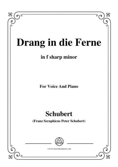 Schubert-Drang in die Ferne,Op.71,in f sharp minor,for Voice&Piano (arr. MSM)