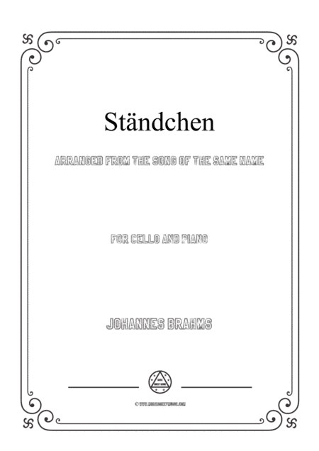 Brahms-Sta¨ndchen,for Cello and Piano (arr. MSM)