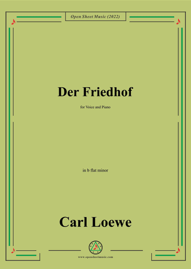 Loewe-Der Friedhof,in b flat minor,for Voice and Piano (arr. OSM Press)