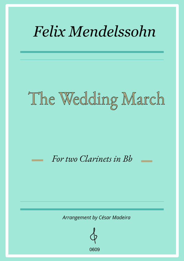 The Wedding March - Clarinet Duet (Full Score and Parts) (arr. César Madeira)