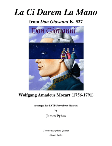 La Ci Carem La Mano (from Mozart’s opera Don Giovanni) (arr. James Pybus)