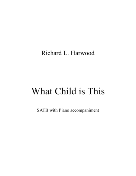 What Child is This (arr. Richard L. Harwood)