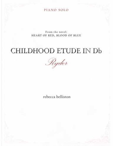 Childhood Etude in Db: Ryder