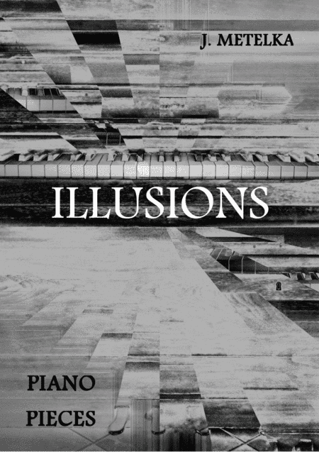 Illusions by Jakub Metelka