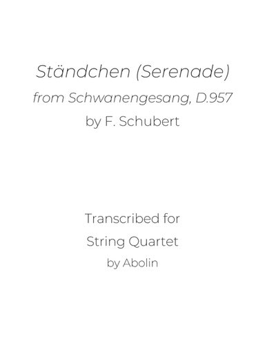 Schubert: Ständchen (Serenade) - String Quartet (arr. Abolin)