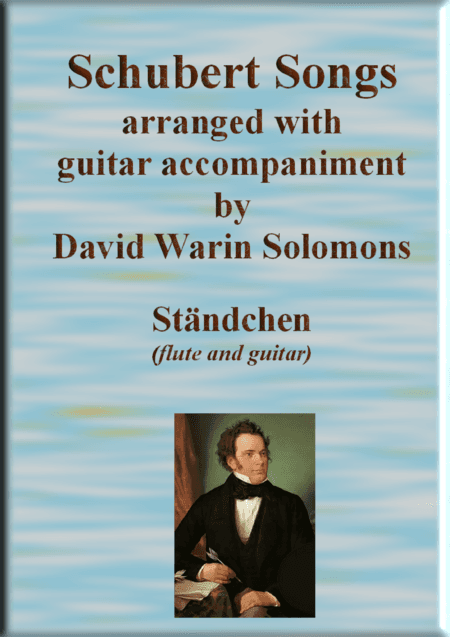 Ständchen (Leise flehen meine Lieder) for flute and guitar (arr. David Warin Solomons)