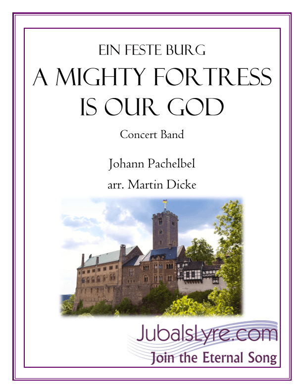 A Mighty Fortress (Concert Band) (arr. Martin Dicke)