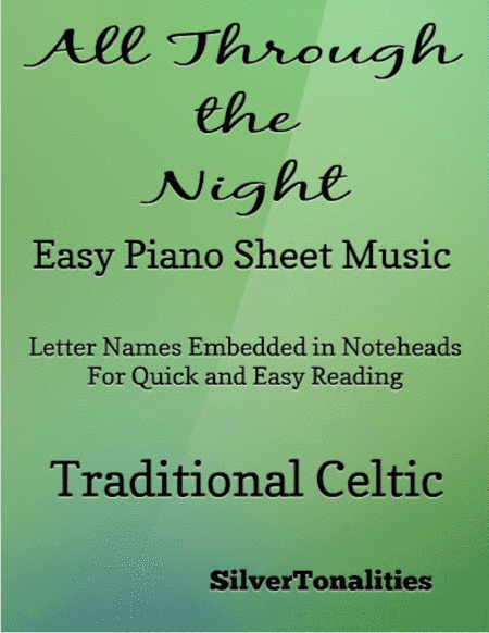 All Through the Night Easy Piano Sheet Music (arr. SilverTonalities)