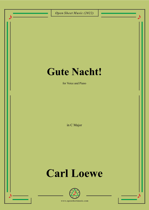 Loewe-Gute Nacht,in C Major,for Voice and Piano (arr. OSM Press)