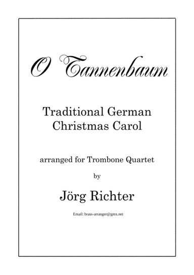 O Christmas Tree (O Tannenbaum) for Trombone Quartet (arr. Jörg Richter)