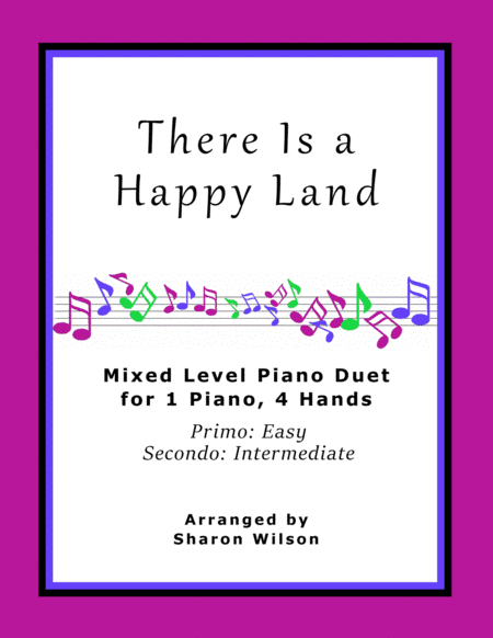 There Is a Happy Land (Easy Piano Duet; 1 Piano, 4-Hands) (arr. Sharon Wilson)