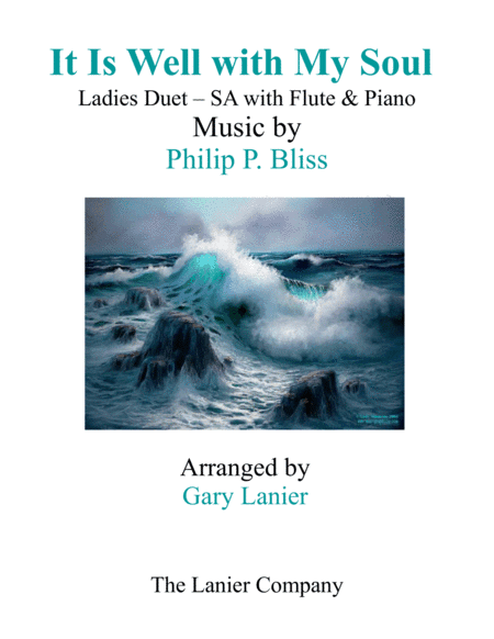 IT IS WELL WITH MY SOUL(Ladies Duet - SA with Flute & Piano) (arr. Gary Lanier)