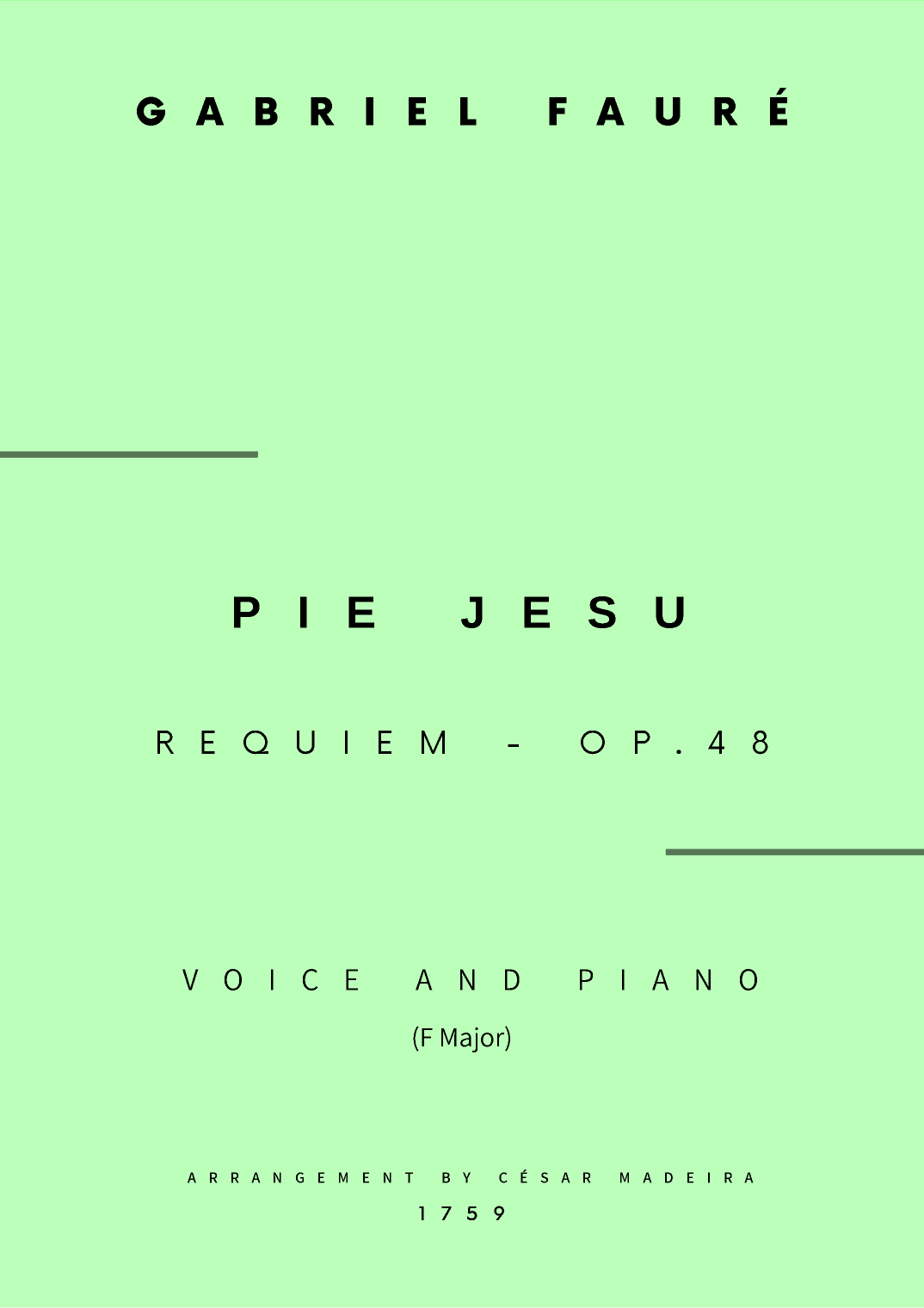Pie Jesu (Requiem, Op.48) - Voice and Piano - F Major (Full Score and Parts) (arr. César Madeira)