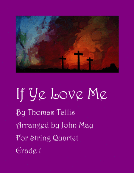 If Ye Love Me-String Quartet (arr. John May)