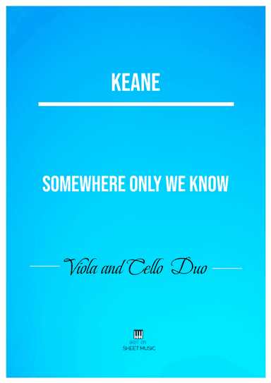 Somewhere Only We Know (arr. ANDRE LAITANO)