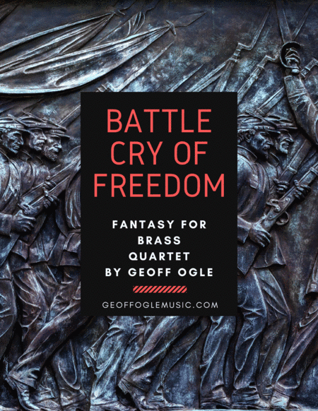 Battle Cry of Freedom (arr. Geoff Ogle (ASCAP))