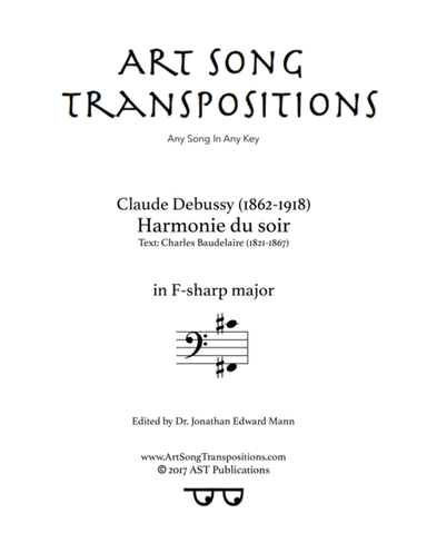 DEBUSSY: Harmonie du soir (transposed to F-sharp major, bass clef) (arr. ArtSongTranspositions.com)