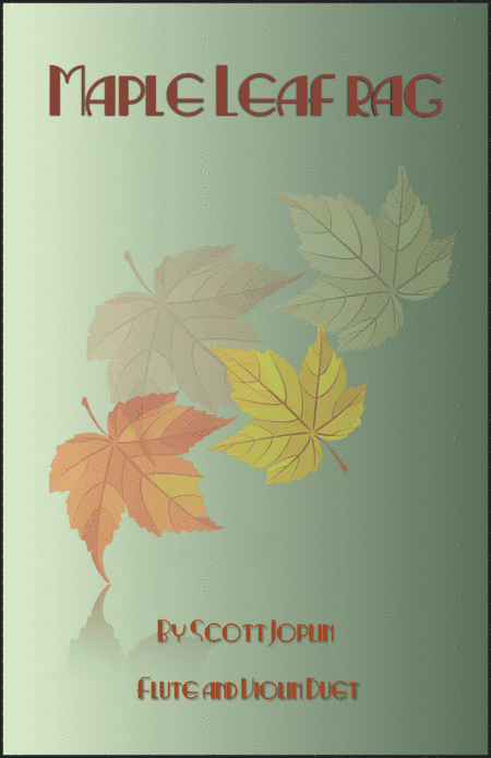 Maple Leaf Rag, by Scott Joplin, Flute and Violin Duet (arr. David McKeown)