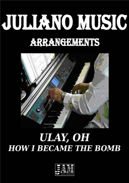 How I Became The Bomb (arr. Juliano Music)
