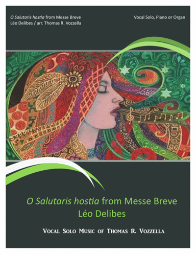 O salutaris hostia from Messe breve (Vocal Solo) (arr. Thomas R. Vozzella)