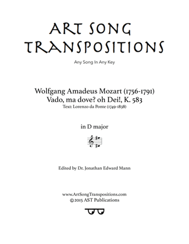 MOZART: Vado, ma dove? oh Dei!, K. 583 (transposed to D major) (arr. ArtSongTranspositions.com)