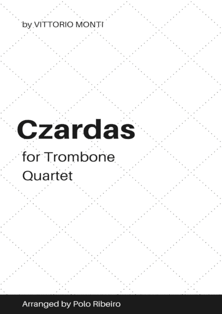 Czardas (for Trombone Quartet, * in C minor) (arr. Polo Ribeiro (Apolo Silva))