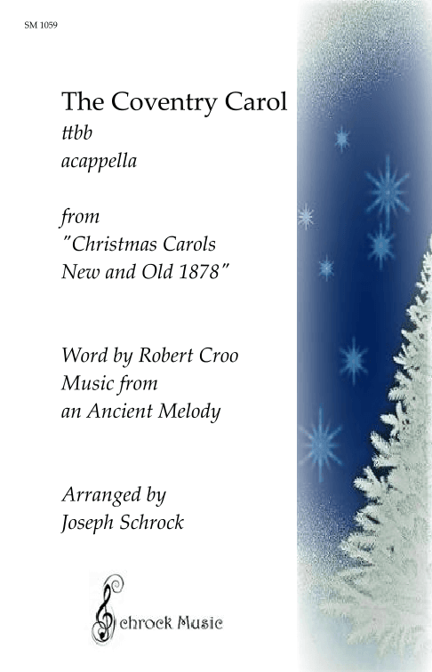 The Coventry Carol (arr. Joseph Schrock)