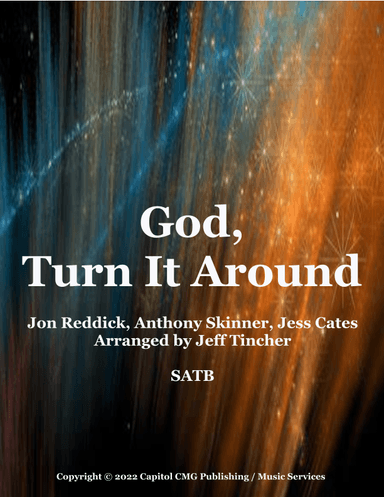 God, Turn It Around (arr. Jeff Tincher)