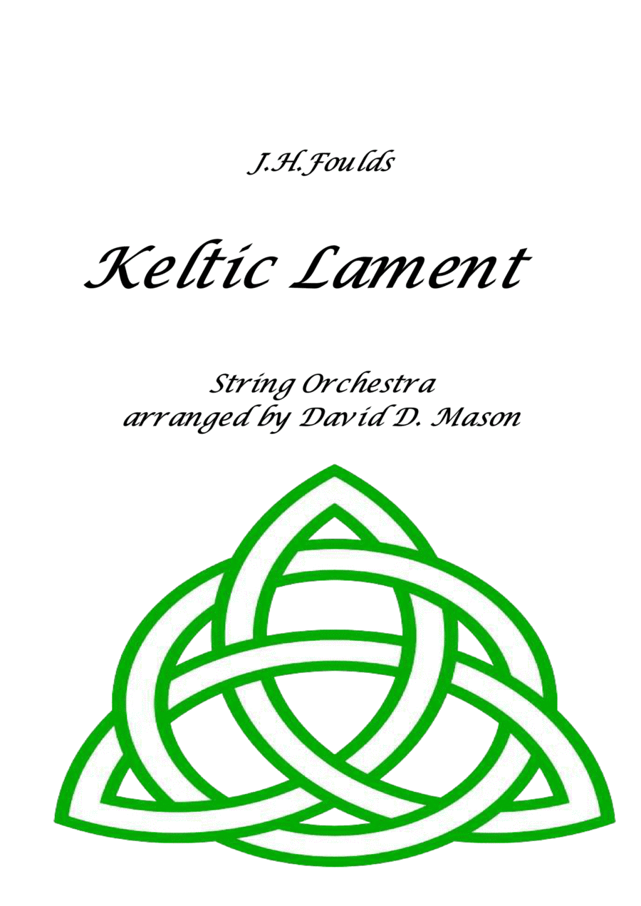 Keltic Lament for String Orchestra and Piano (arr. David D. Mason)