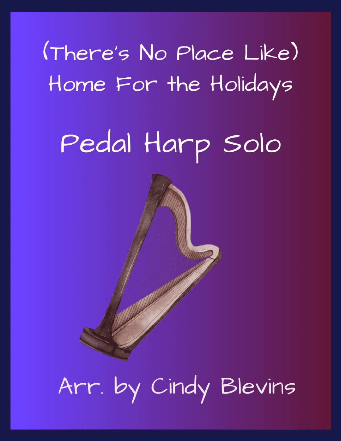 (There's No Place Like) Home For The Holidays (arr. Cindy Blevins)