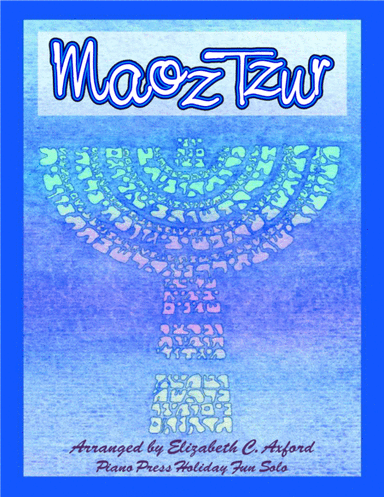 Maoz Tzur (Rock of Ages) (arr. Elizabeth C. Axford)
