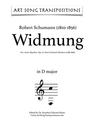 SCHUMANN: Widmung, Op. 25 no. 1 (transposed to D major) (arr. ArtSongTranspositions.com)